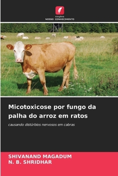 Micotoxicose por fungo da palha do arroz em ratos (Portuguese Edition)