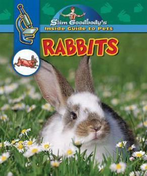 Rabbits - Book  of the Slim Goodbody's Inside Guide to Pets