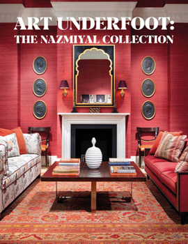 Hardcover Art Underfoot: The Nazmiyal Collection Book