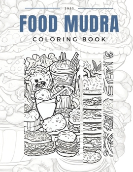 Paperback 2023 Food Mudra Coloring Book for Anxiety Book