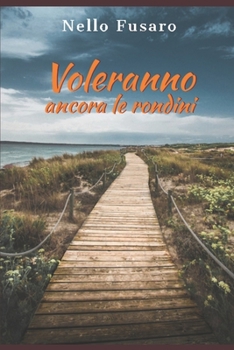 Paperback Voleranno ancora le rondini [Italian] Book