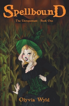 Paperback Spellbound: The Unrepentant: Book One Book