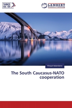 Paperback The South Caucasus-NATO cooperation Book