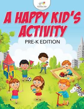 Paperback A Happy Kid's Activity Pre-K Edition Book