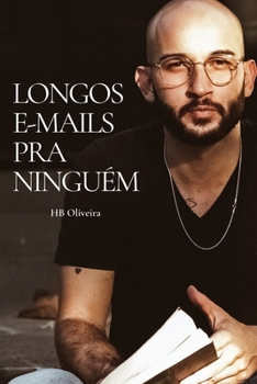 Paperback Longos e-mails pra ningu?m [Portuguese] Book