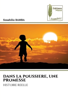 Paperback Dans La Poussiere, Une Promesse [French] Book