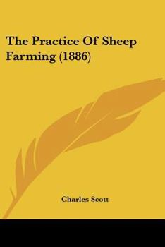 Paperback The Practice Of Sheep Farming (1886) Book