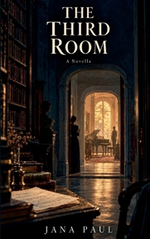 The third Room: A Novella
