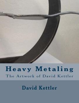 Paperback Heavy Metaling: The Artwork of David Kettler Book