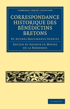 Paperback Correspondance Historique Des Bénédictins Bretons [French] Book