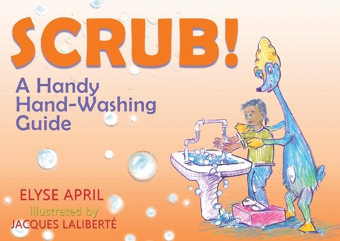 Paperback !Frota! / Scrub!: Una Guia Practica Para Lavarse Las Manos / A Handy Hand-Washing Guide Book