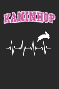 Kaninhop: Notizbuch Kaninhop Notizbuch mit Dotgrid ca Din A5 119 Seiten f�r Kaninchen Hasen Hase Fans