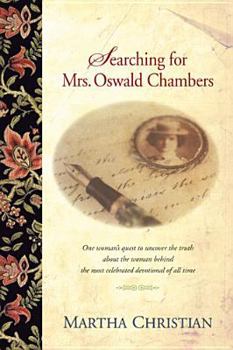 Paperback Searching for Mrs. Oswald Chambers Book