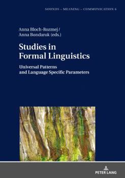 Hardcover Studies in Formal Linguistics: Universal Patterns and Language Specific Parameters Book