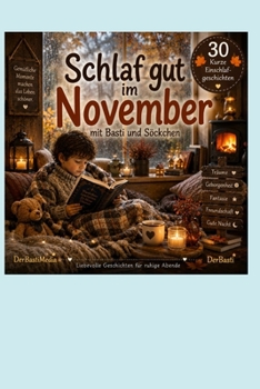 Paperback Schlaf gut im November: Einschlafen mit Basti und Söckchen [German] Book