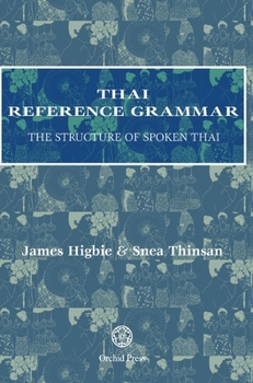 Hardcover Thai Reference Grammar: The Structure of Spoken Thai Book