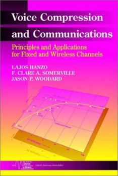 Hardcover Voice Compression and Communications: Principles and Applications for Fixed and Wireless Channels Book
