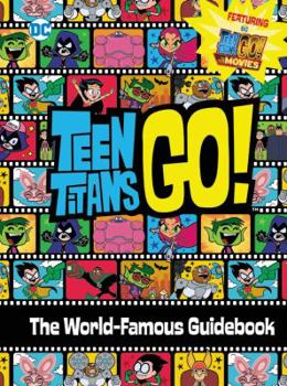 Hardcover Teen Titans Go!: The World-Famous Guidebook Book