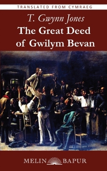 Paperback The Great Deed of Gwilym Bevan Book