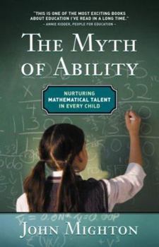 Paperback Myth of Ability: Nurturing Mathematical Talent in Every Child Book