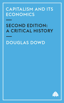 Paperback Capitalism and Its Economics: A Critical History Book