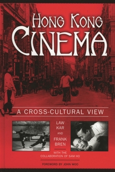 Hardcover Hong Kong Cinema: A Cross-Cultural View Book
