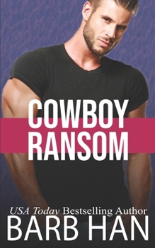 Cowboy Ransom - Book #10 of the Cowboys of Cattle Cove