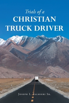 Paperback Trials of a Christian Truck Driver Book