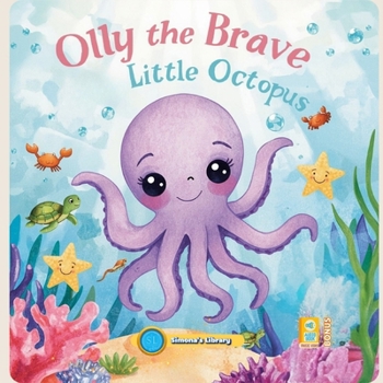 Olly the Brave Little Octopus