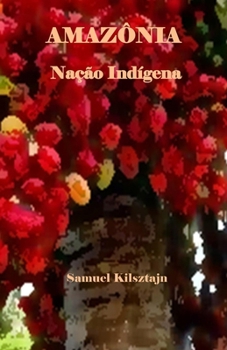 Paperback Amazônia, nação indígena [Portuguese] Book
