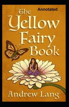 The Yellow Fairy Book Annotated
