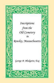 Paperback Inscriptions from the Old Cemetery in Rowley, Massachusetts Book