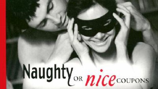 Paperback Naughty or Nice Coupons [With 42 Coupons] Book