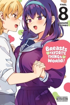 Paperback Breasts Are My Favorite Things in the World!, Vol. 8 Book