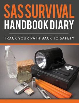 Paperback SAS Survival Handbook Journal: For Any Climate & in Any Situation Book