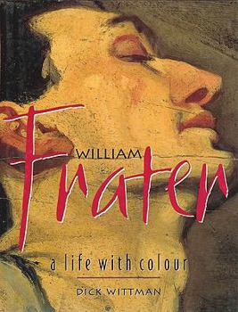 Hardcover William Frater: A Life with Color Book