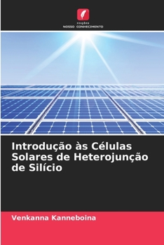 Paperback Introdução às Células Solares de Heterojunção de Silício [Portuguese] Book