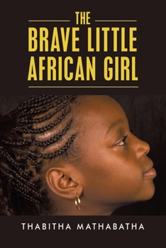 Paperback The Brave Little African Girl Book