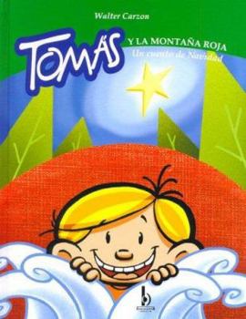 Paperback Tomas y La Montana Roja. Un Cuento de Navidad (Spanish Edition) [Spanish] Book