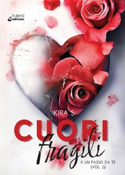 Paperback Cuori fragili: A un passo da te [Italian] Book