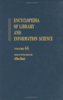 Encyclopedia of Library and Information Science: Volume 44 - Supplement 9: Basic to Zambia: National Legal Deposit Library of
