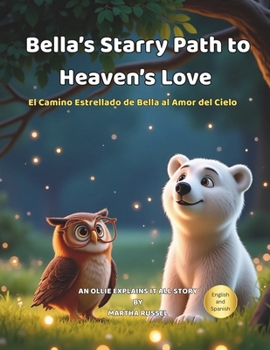 Bella's Starry Path to Heaven's Love (Blessed Little Lessons)