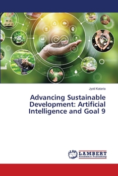 Paperback Advancing Sustainable Development: Artificial Intelligence and Goal 9 Book