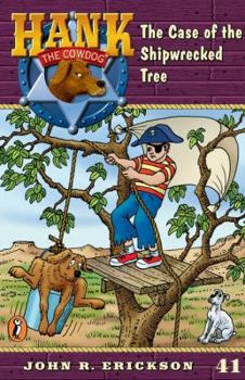 Hardcover The Case of the Shipwrecked Tree #41 (Hank the Cowdog) Book