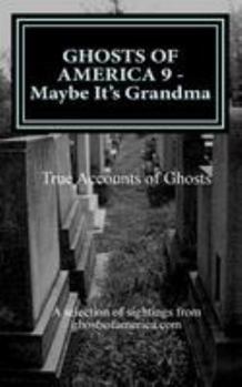 Paperback GHOSTS OF AMERICA 9 - Maybe It's Grandma Book