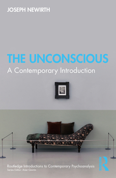 Paperback The Unconscious: A Contemporary Introduction Book