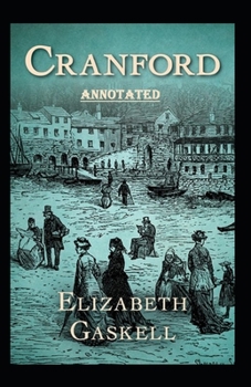Paperback cranford by elizabeth cleghorn gaskell Annotated Book