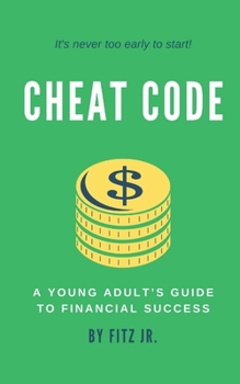 Paperback Cheat Code: A Young Adult's Guide to Financial Success Book