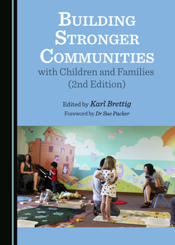 Paperback Building Stronger Communities with Children and Families (2nd Edition) Book
