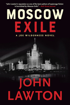 Hardcover Moscow Exile: A Joe Wilderness Novel Book